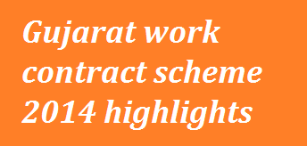 Gujarat work contract scheme 2014